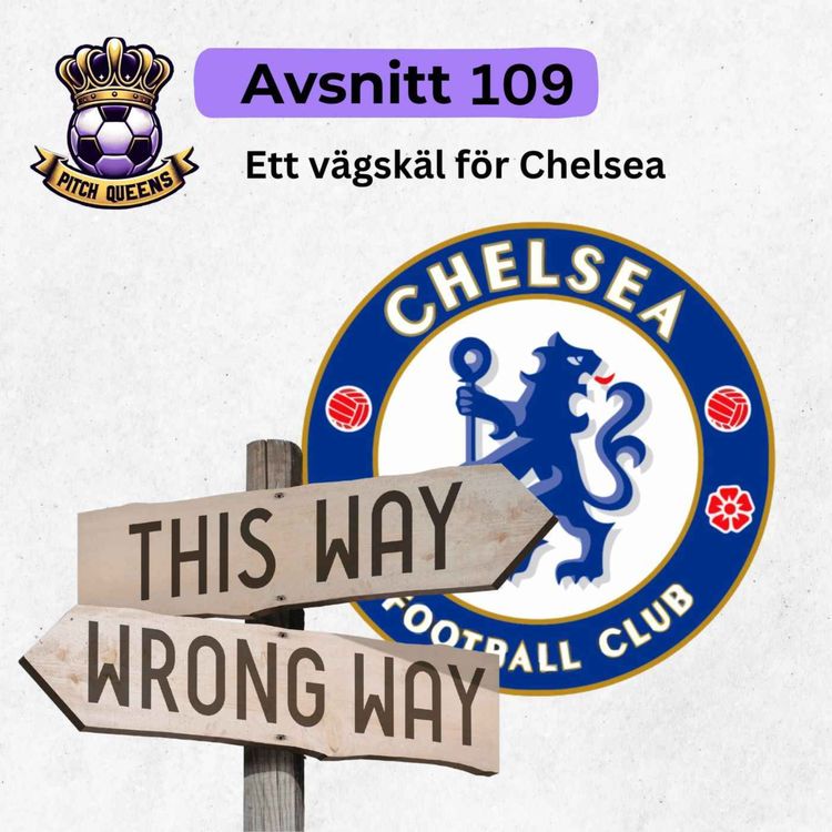 cover art for 109. Ett vägskäl för Chelsea