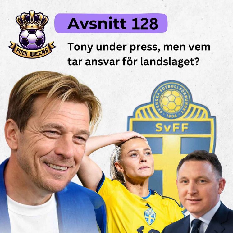 cover art for 128. Tony under press, men vem tar ansvar för landslaget?