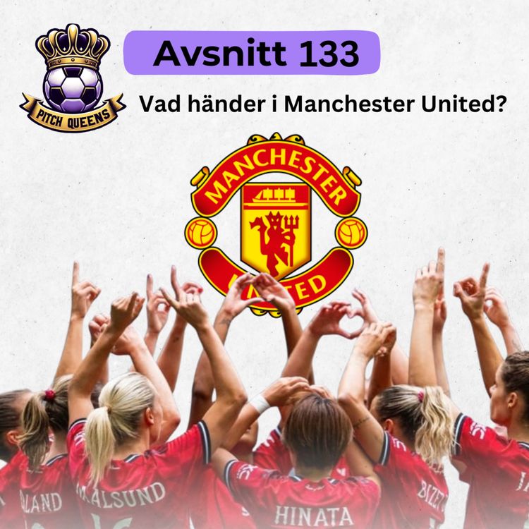 cover art for 133. Vad händer i Manchester United?