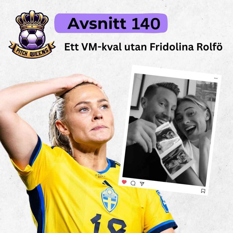 cover art for 140. Ett VM-kval utan Fridolina Rolfö