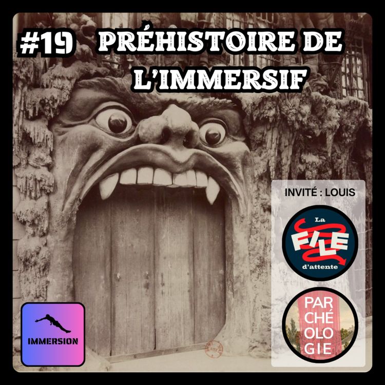 cover art for #19 - Préhistoire de l'Immersif