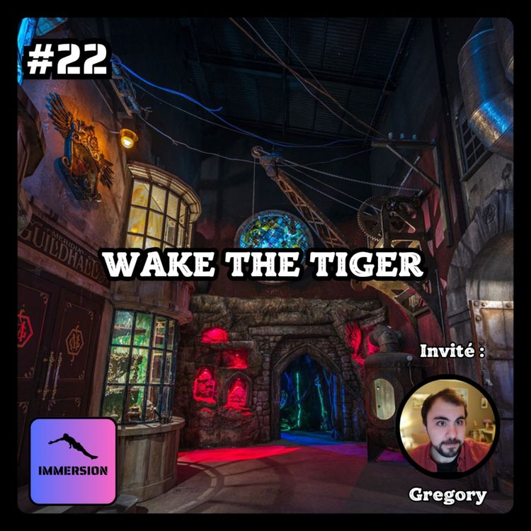 cover art for #22 - Wake the Tiger : l’ovni immersif venu de Bristol