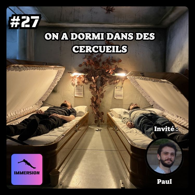 cover art for #27 - On a dormi dans des cercueils... à l’Insomnia Hotel