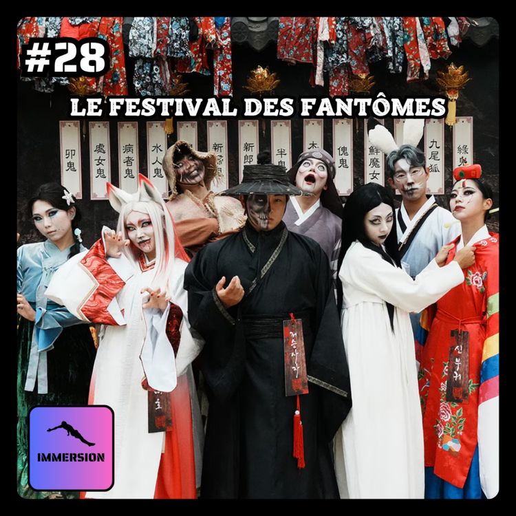 cover art for #28 - Le festival des fantômes | Korean Folk Village