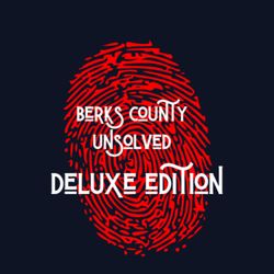 cover art for Berks County Unsolved - Deluxe Edition