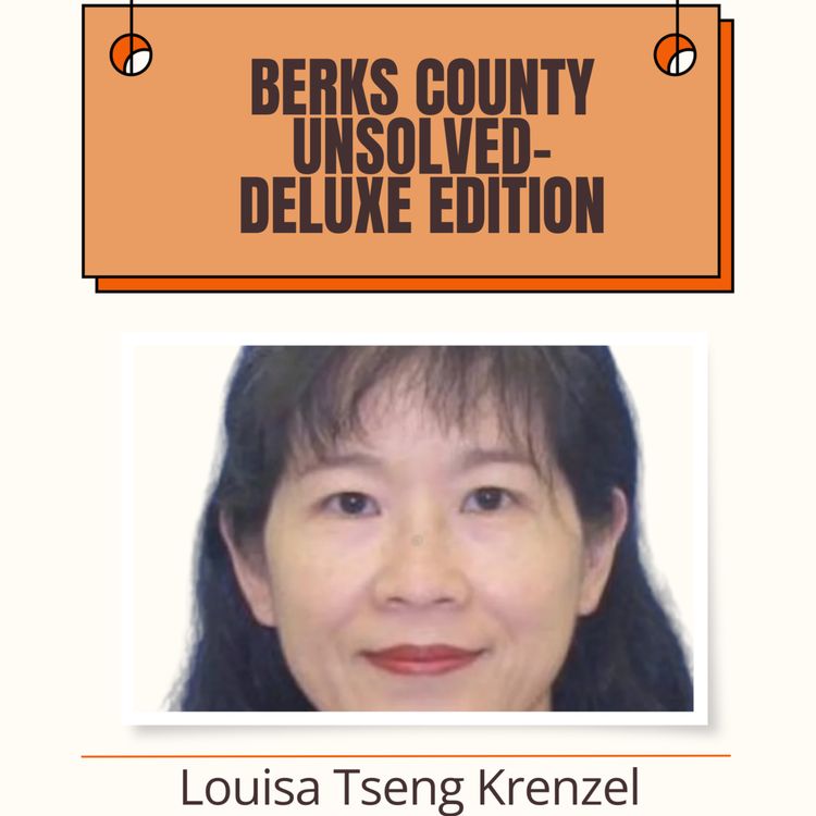 cover art for Louisa Tseng Krenzel - Murdered on January 22, 2014 - Pike Township - Berks County, Pennsylvania