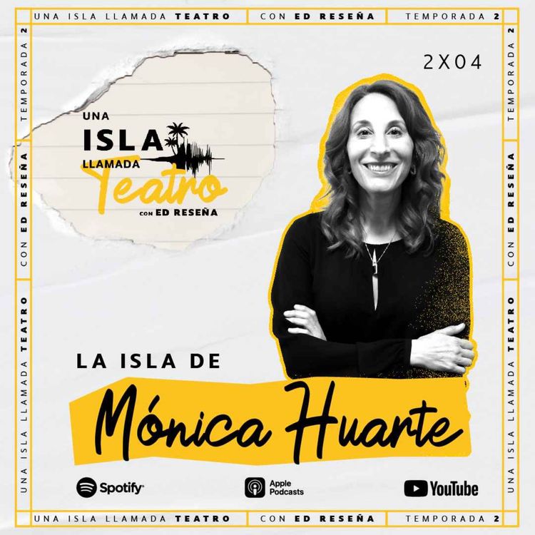 cover art for La Isla de Mónica Huarte 2X04