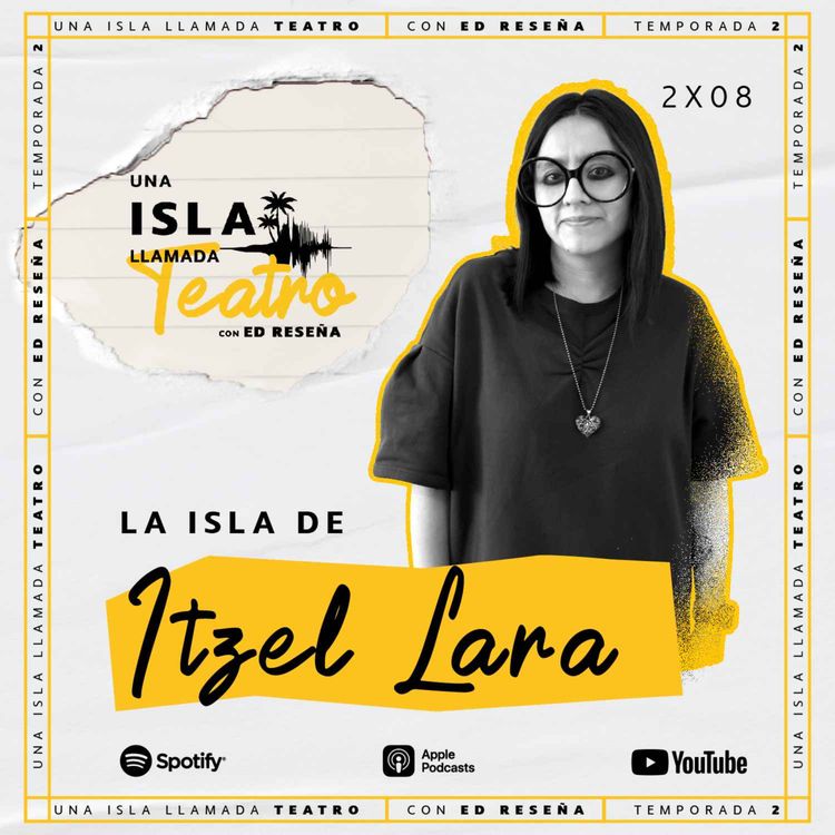 cover art for La Isla de Itzel Lara 2x08