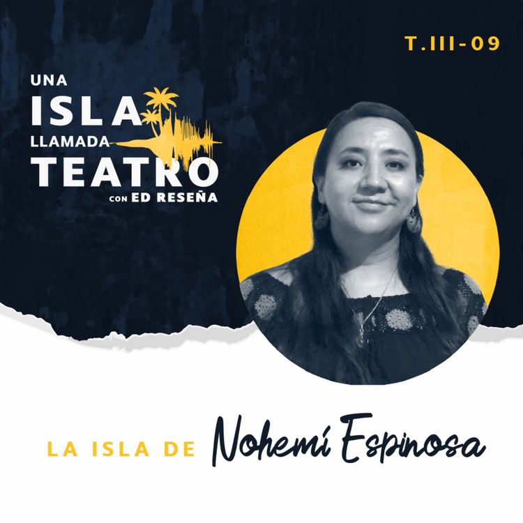 cover art for La Isla de Nohemí Espinosa 3x09