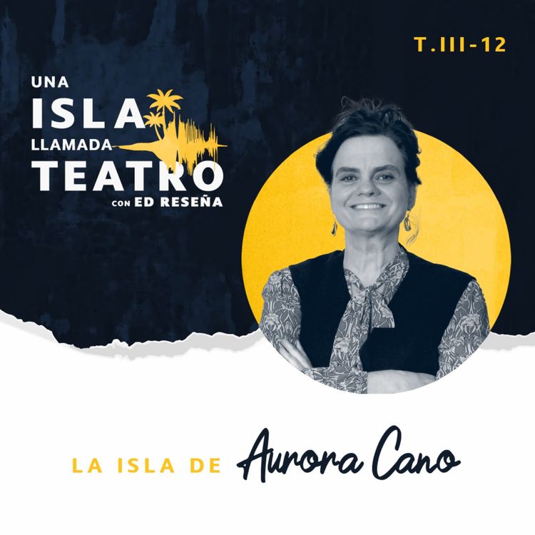 cover art for La Isla de Aurora Cano 3x12