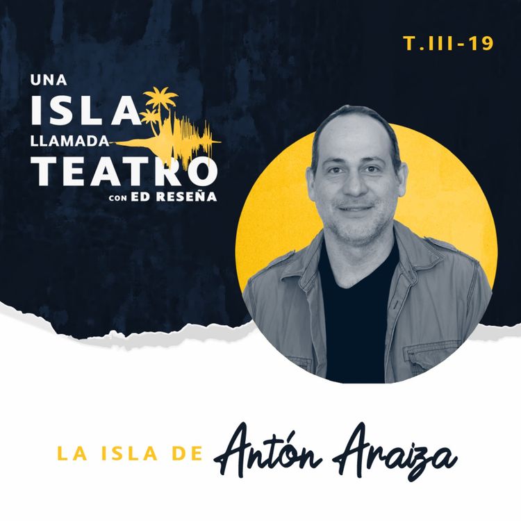 cover art for La Isla de Antón Araiza 3x19