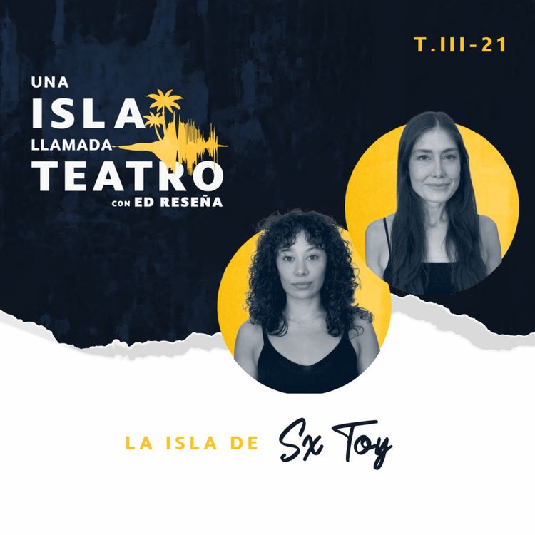 cover art for La Isla de SxToy con Daniela Bueno y Amaya Blas 3x21