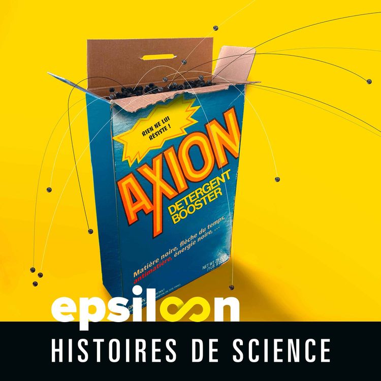 cover art for Axion, la petite particule qui monte