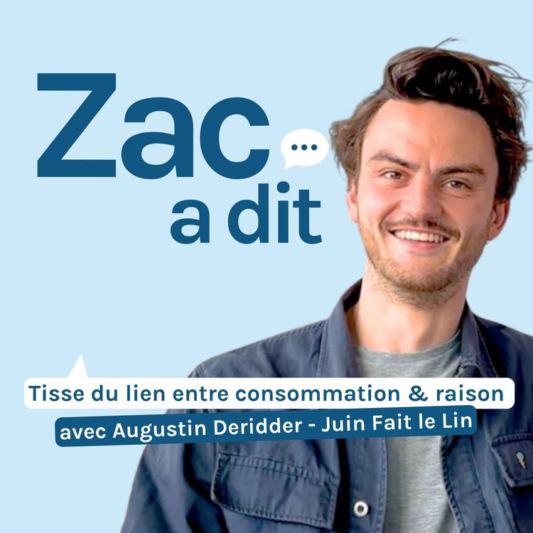 cover art for Tisse du lien entre consommation et raison - avec Augustin Deridder - Juin fait le lin