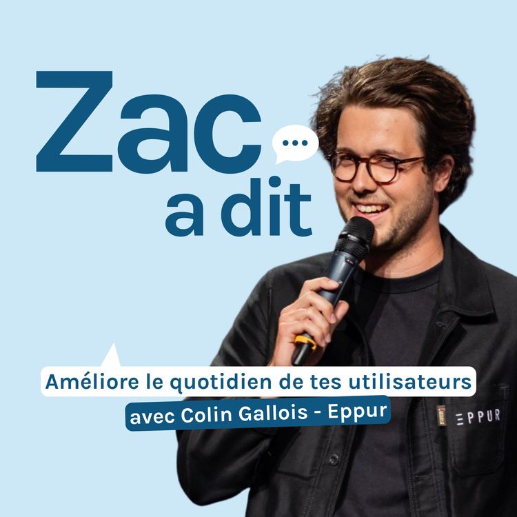 cover art for Améliore le quotidien de tes utilisateurs - avec Colin Gallois - Eppur