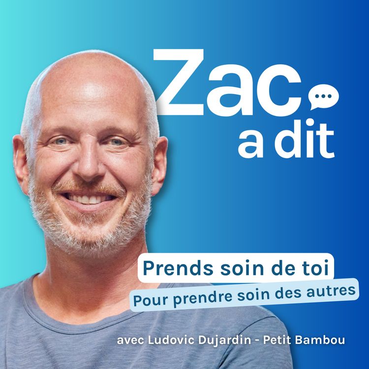 cover art for Prends soin de toi pour prendre soin des autres - avec Ludovic Dujardin - Petit Bambou