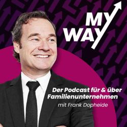 cover art for My Way - Der Podcast für & über Familienunternehmen