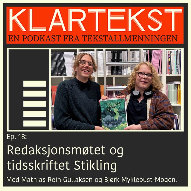 cover art for Ep. 18: Redaksjonsmøtet og tidsskriftet Stikling