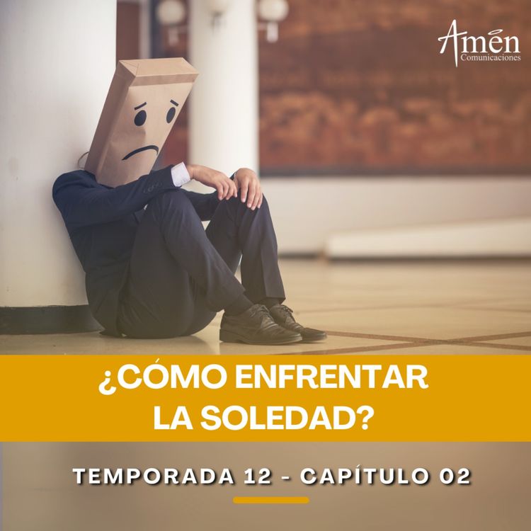 cover art for ¿Cómo enfrentar la soledad? - Padre Carlos Yepes - Reflexiones para la Vida