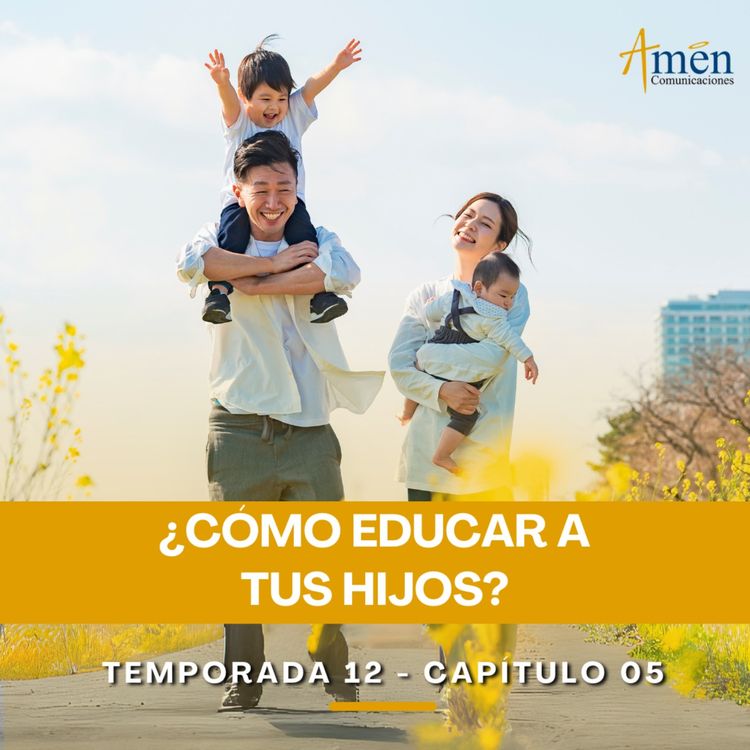 cover art for ¿Cómo educar a tus hijos? - Padre Carlos Yepes - Reflexiones para la Vida 