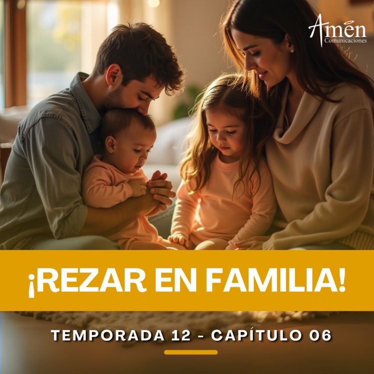 cover art for Rezar en familia - Padre Carlos Yepes - Reflexiones para la Vida 