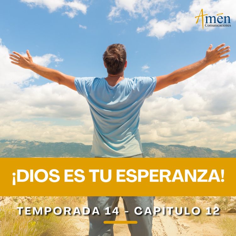 cover art for Dios es tu esperanza - Padre Carlos Yepes - Reflexiones para la Vida