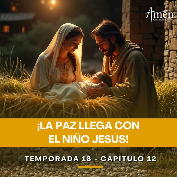 cover art for La paz llega con el Niño Jesús - Padre Carlos Yepes - Amen Comunicaciones - Reflexiones para la Vida