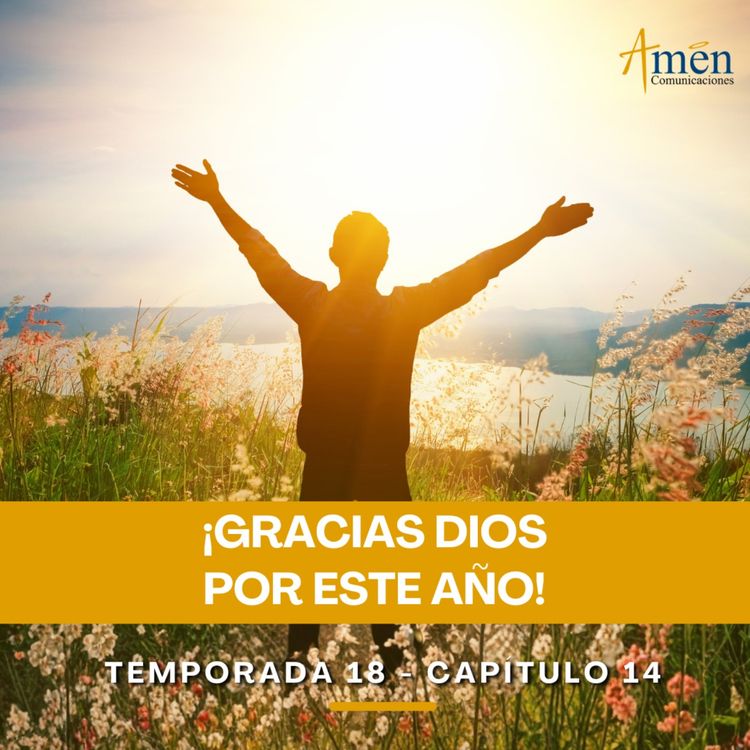 cover art for Gracias Dios por este año - Padre Carlos Yepes - Amen Comunicaciones - Reflexiones para la Vida