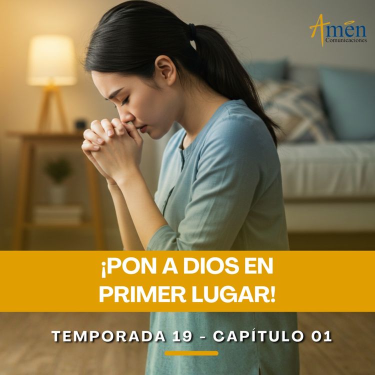 cover art for Pon a Dios en primer lugar - Padre Carlos Yepes - Amen Comunicaciones - Reflexiones para la Vida