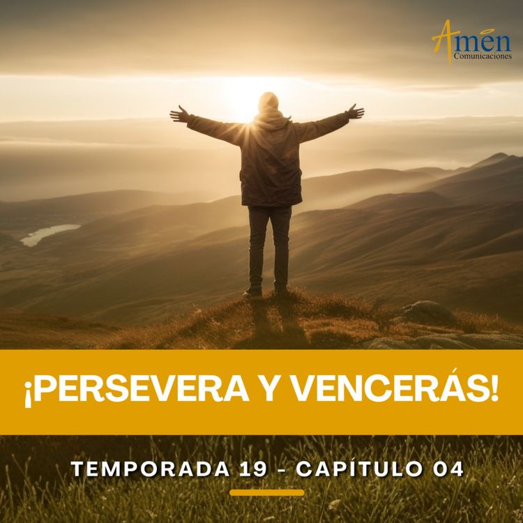 cover art for Persevera y vencerás - Padre Carlos Yepes - Amen Comunicaciones - Reflexiones para la Vida 