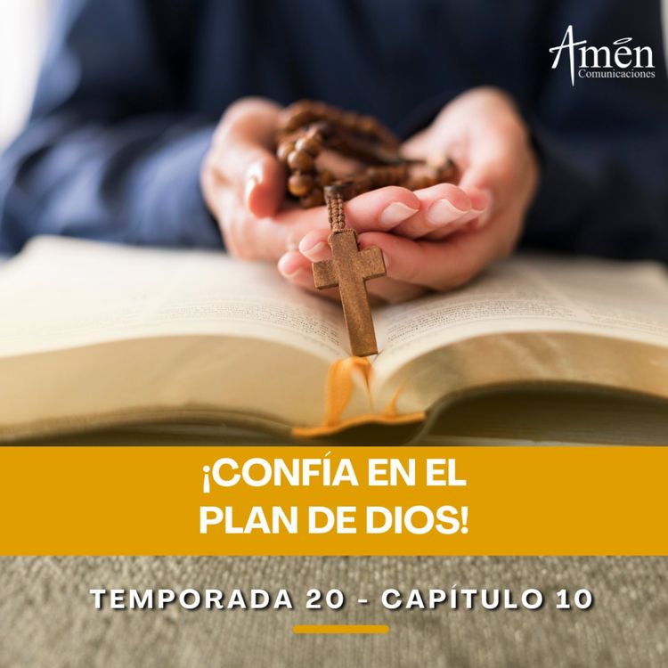 cover art for Confía en el plan de Dios - Padre Carlos Yepes - Amen Comunicaciones - Reflexiones para la Vida