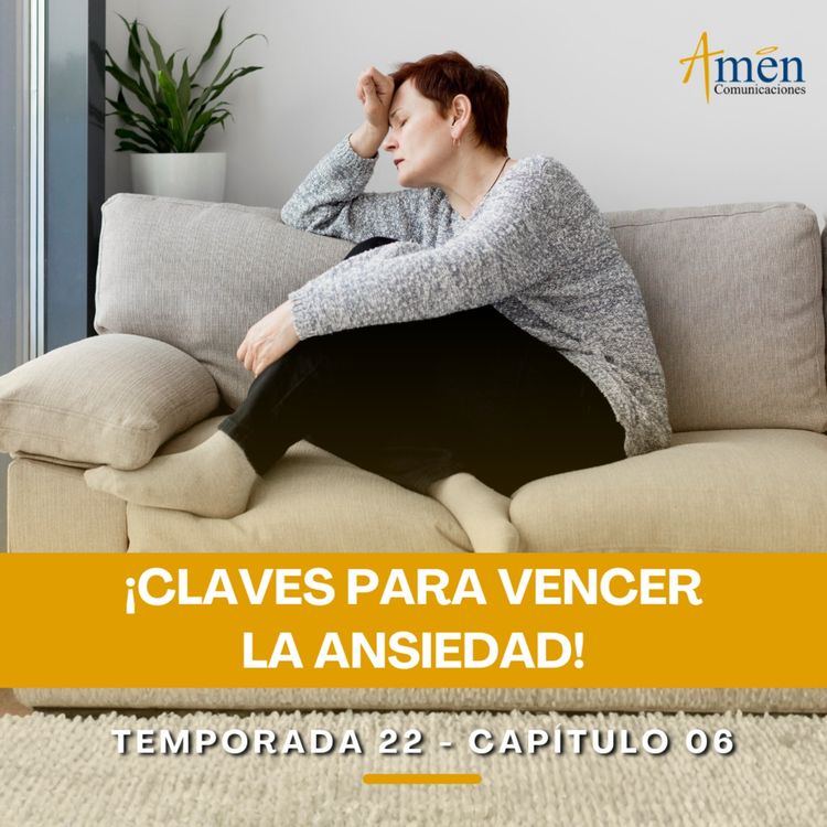 cover art for Claves para vencer la ansiedad - Padre Carlos Yepes - Amen Comunicaciones - Reflexiones para la Vida