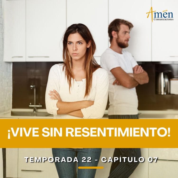 cover art for Vive sin resentimiento - Padre Carlos Yepes - Amen Comunicaciones - Reflexiones para la Vida