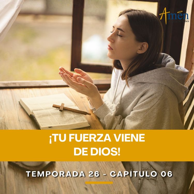 cover art for Tu fuerza viene de Dios - Padre Carlos Yepes -Amen Comunicaciones - Reflexiones para la Vida