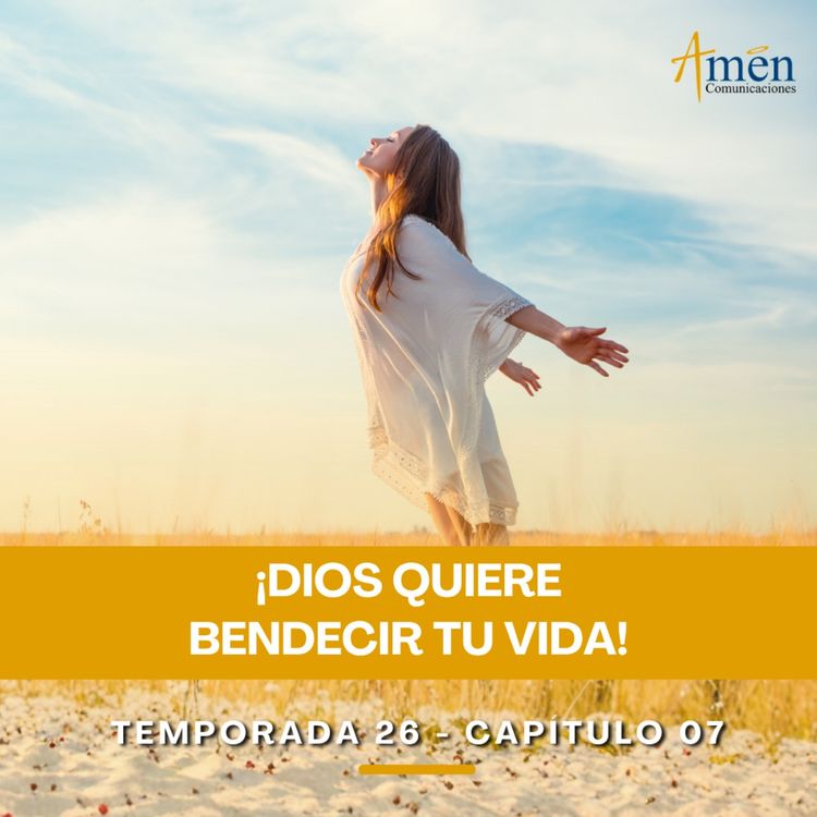 cover art for Dios quiere bendecir tu vida - Padre Carlos Yepes -Amen Comunicaciones - Reflexiones para la Vida