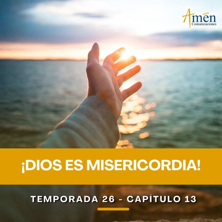 cover art for Dios es misericordia - Padre Carlos Yepes - Amen Comunicaciones - Reflexiones para la Vida