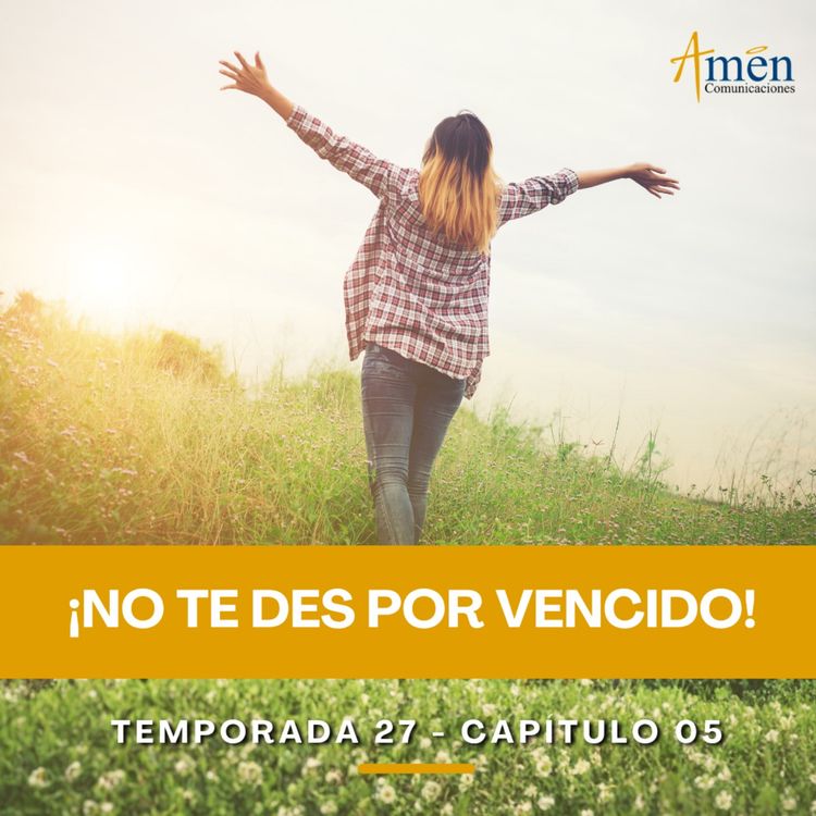cover art for No te des por vencido - Padre Carlos Yepes - Amen Comunicaciones - Reflexiones para la Vida