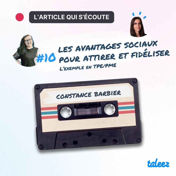 cover art for Attirer et fidéliser grâce aux avantages sociaux