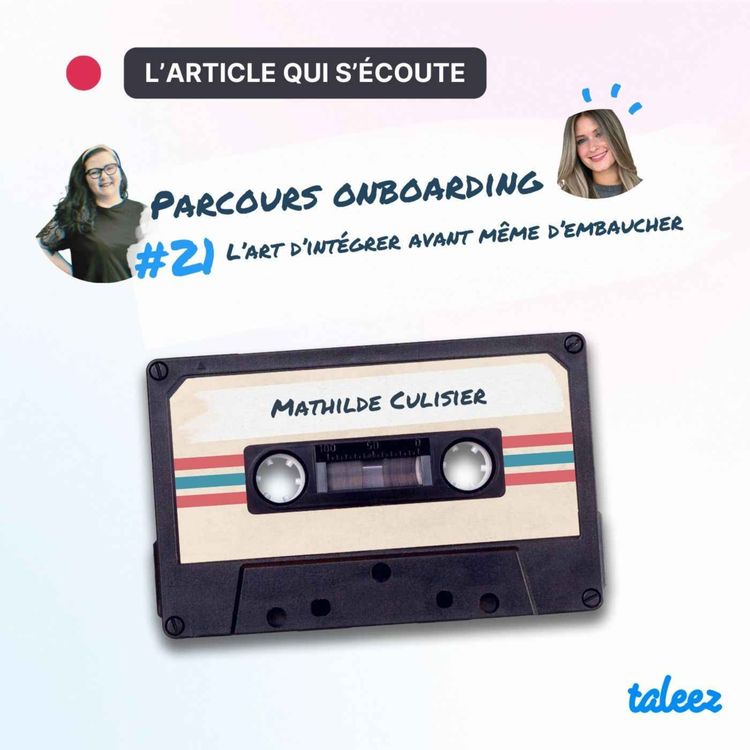 cover art for Parcours onboarding : L’art d’intégrer avant même d’embaucher