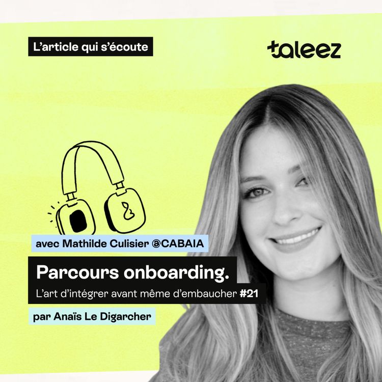 cover art for Parcours onboarding : L’art d’intégrer avant même d’embaucher
