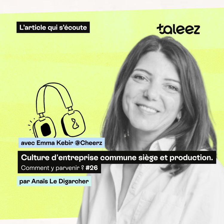 cover art for Culture d'entreprise commune siège et production : comment y parvenir ?