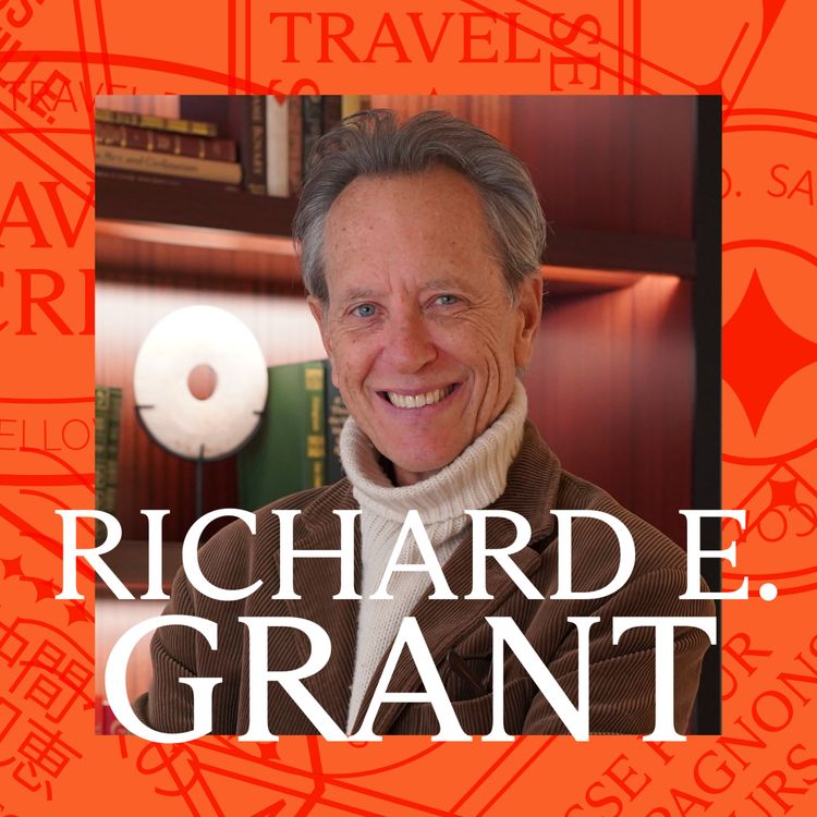 cover art for Richard E. Grant | Staying in a Hotel is the Sexiest Thing You Can Do