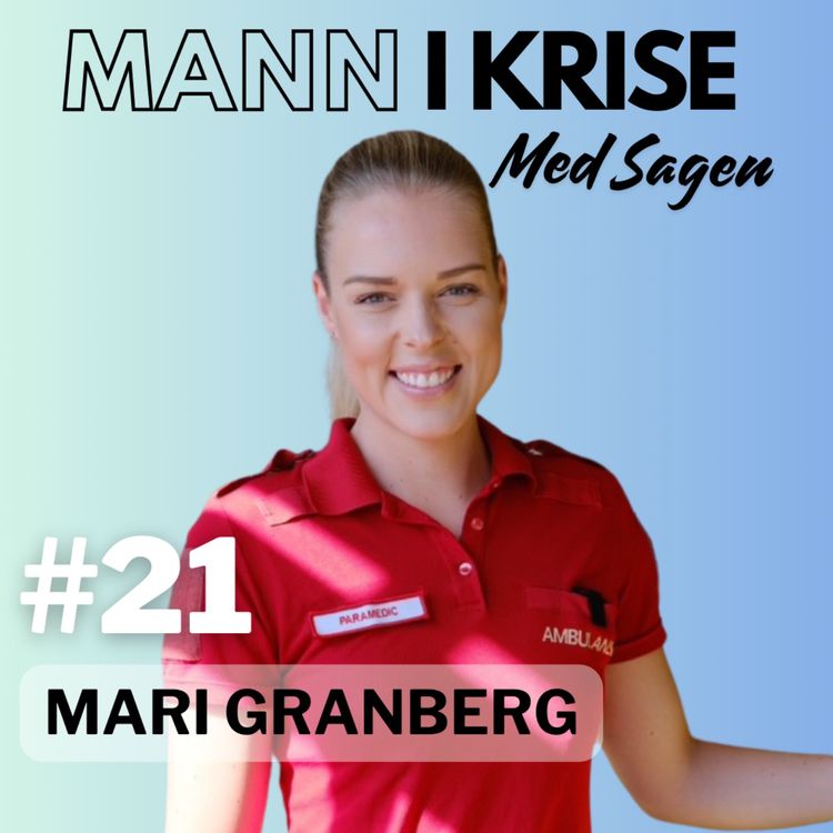 cover art for Mari Granberg - Hvordan er hverdagen som paramedisiner/ambulansearbeider?