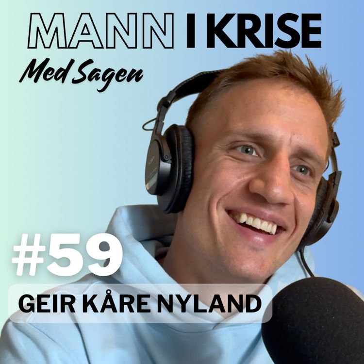 cover art for #59 Geir Kåre Nyland - Livet etter dokumentaren, Business, ADHD-hyperfokus, Rettssaken, Skal opp å gå igjen, Teknologi, Gode venner++
