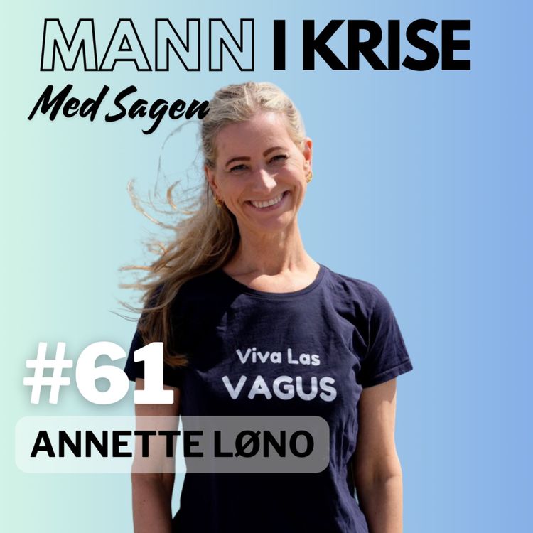 cover art for #61 Anette Løno - Vagusnerven, Boklansering, Mage og Tarm, Vagusnervens anatomiske rolle, Migrene, Forskning, Pusteøvelser, Stigma og mye mer! 