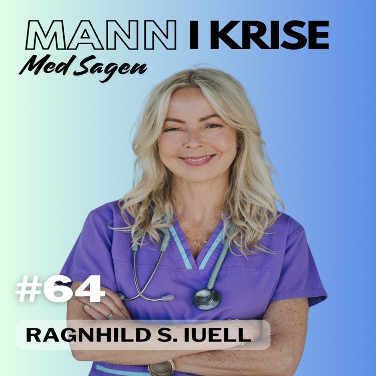 cover art for #64 Ragnhild Skari Iuell - Lege til pasient, Akutt Nyresvikt, Hektisk hverdag, Endre retning, Bokskriving, Balansemodellen, Kulde og Varme, Holde seg frisk, Pusteøvelse++