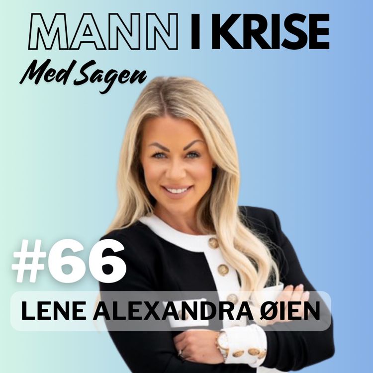 cover art for #66 Lene Alexandra Øien - Coaching, Livserfaring, Skal Vi Danse, Fjerne silikon, Barndom, Overgrep, Trening, Terapi, ADHD, Benkpress Eventyret, Media, Tv Aktuell++ 