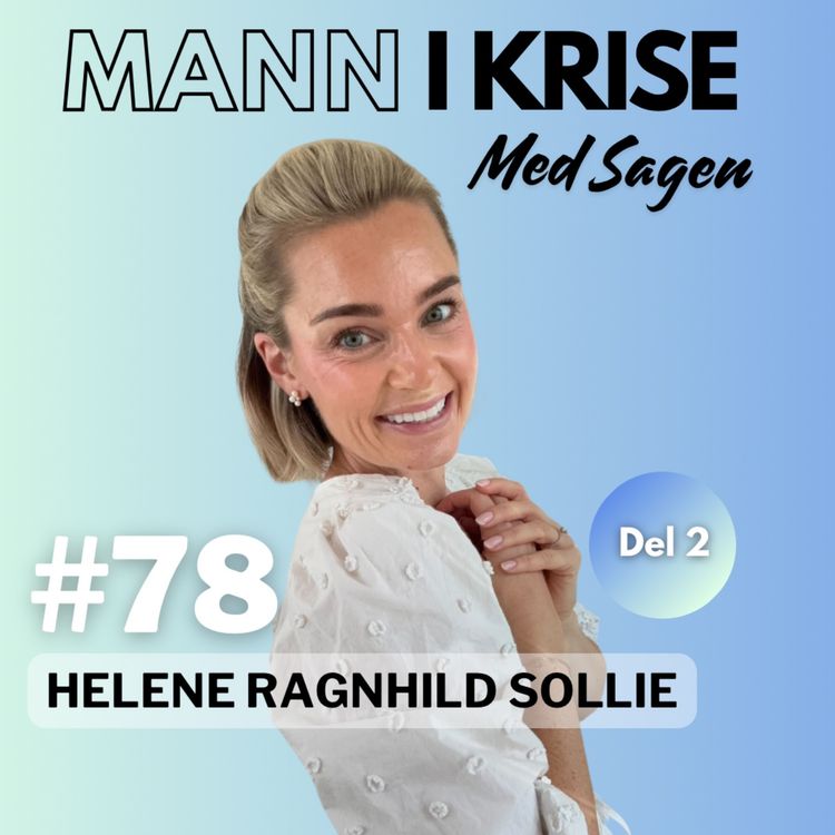 cover art for #79 Helene Ragnhild Sollie - Del 2 - Kroppen Etter Kreftbehandling, Katastrofetanker, Hårtap Og Psyke, Tips Til Pårørende, SOME, Glødende Kosthold, Fremtiden++ 