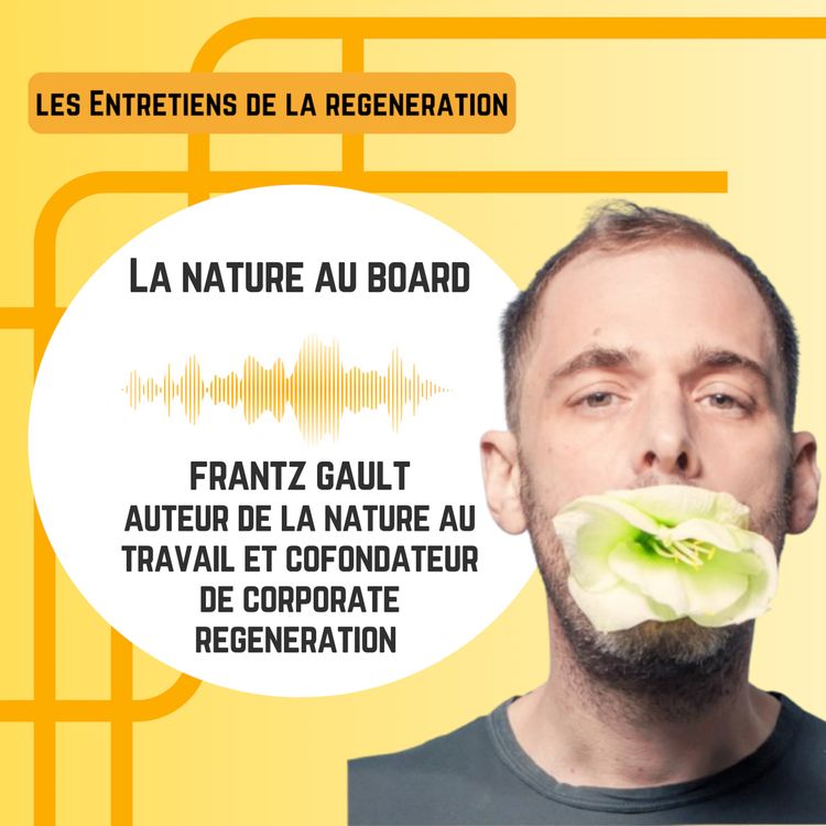 cover art for La nature au board - entretien avec Frantz Gault