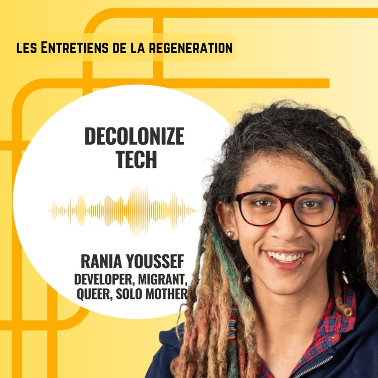 cover art for Decolonizing the tech industry with Rania Youssef (english)